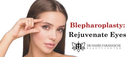 Blepharoplasty The Secret to Youthful, Rejuvenated Eyes