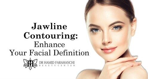Jawline Contouring Enhance Your Facial Definition with Fillers and Botox